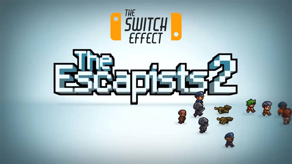 The Escapists 2 Nintendo Switch
