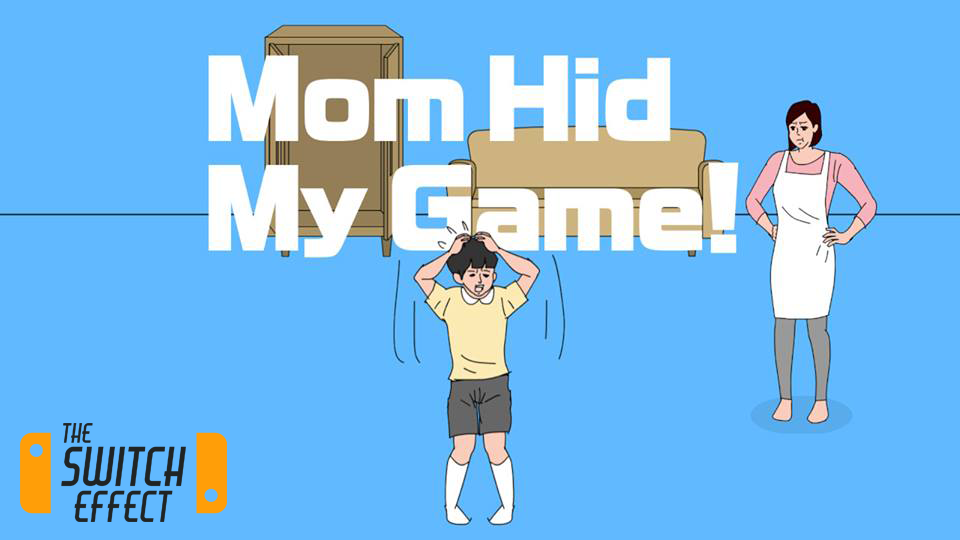 Mom Hid my Game! Nintendo Switch
