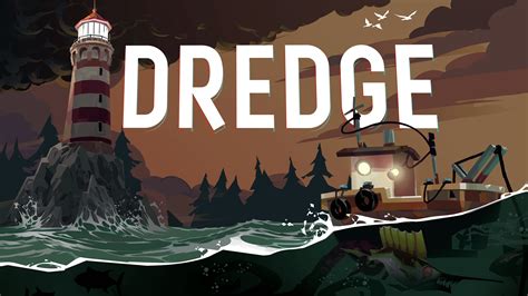 Horror Fishing Sim “Dredge” Launches Free Update Today