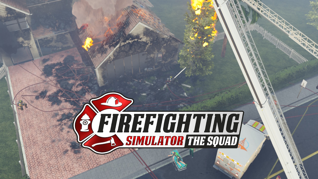 Review] Firefighting Simulator - The Squad – Nintendo Switch - The Switch  Effect